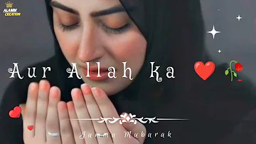 🥀Jumma Mubarak status 😍|| Beautiful Islamic naat status 🤲Islamic status video Beautiful naat status