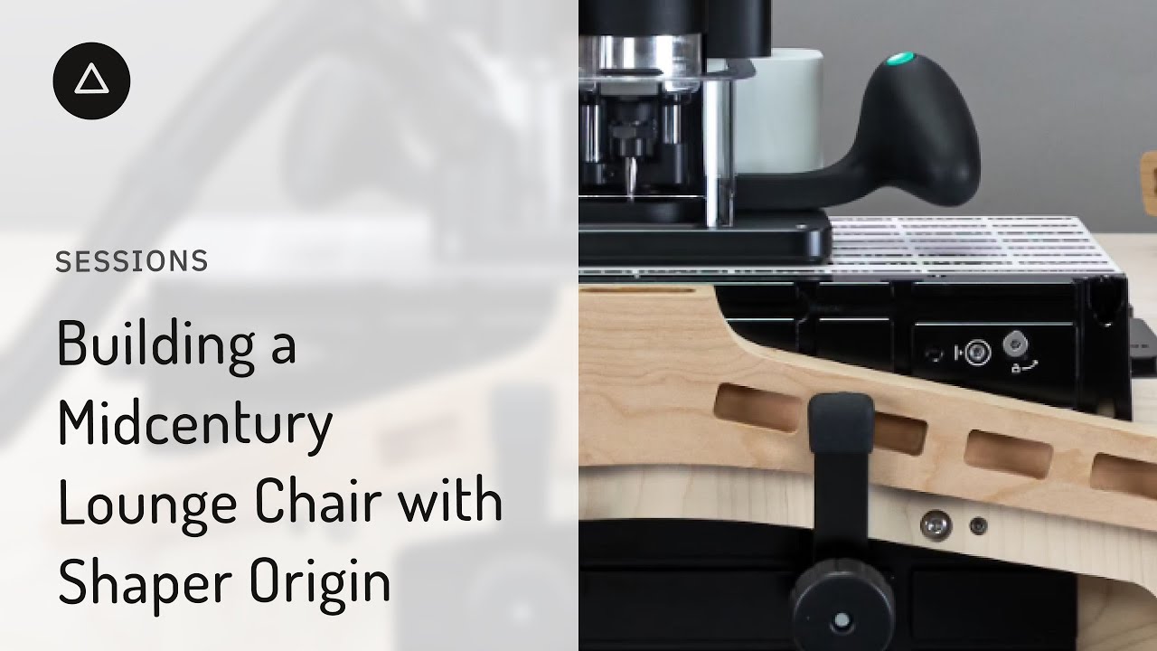 Session 82 English Building a Midcentury Lounge Chair with Shaper