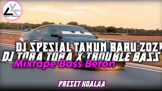 DJ Jungle Dutch Tora Tora X Trouble Bass || Bass Beton Spesial Tahun Baru 2024 (SPEED UP & REVERB)🎧🎧