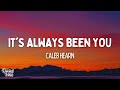 Caleb hearn  its always been you lyrics