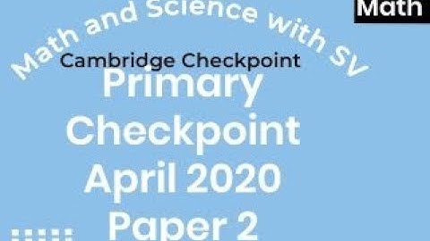 Primary Checkpoint Math April 2020 Paper 2