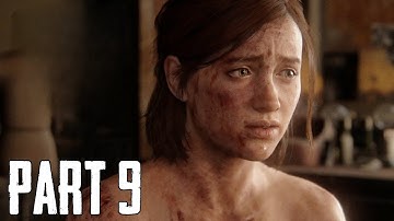 THE LAST OF US 2 Full Gameplay Walkthrough Part 9 [4K HDR] - No Commentary