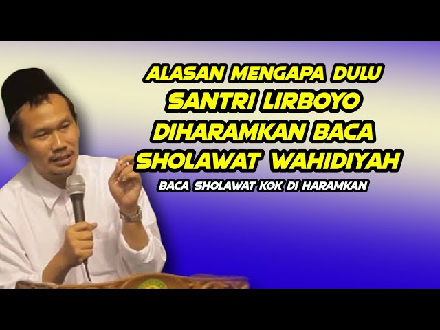 GUS BAHA. ALASAN MENGAPA DULU SANTRI LIRBOYO DIHARAMKAN BACA SHOLAWAT WAHIDIYAH. class=