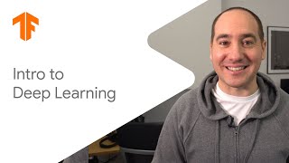 Intro to Deep Learning (ML Tech Talks)