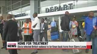 Ebola-infected British national to be flown back home from Sierra Leone   코트디부아르