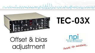 npi TEC-03X Two Electrode Clamp amplifier - Adjusting offset and bias