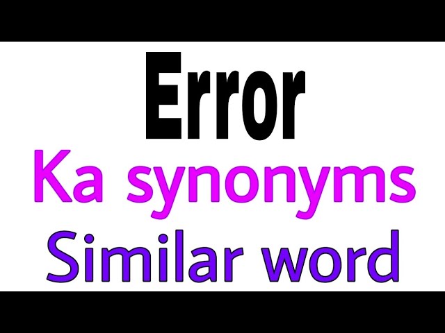 Mistake ka synonym, Mistake synonym