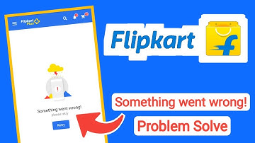 Flipkart Something went wrong problem solve || Flipkart Lot of rush for the best offers problem