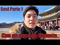 Mi viaje a Corea: Seul Parte 1 // 한국여행: 서울 1편