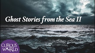 Ghosts Stories from the Sea II