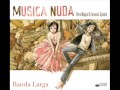 Musica Nuda - Le cose (fixed frame video)