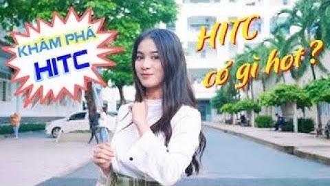 Cùng nhau khám phá ngôi Trường Cao Đẳng Công Thương năm 2020 nào các bạn!!!