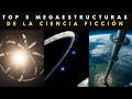Top 5 MEGAESTRUCTURAS de la CIENCIA FICCIÓN | Documental espacio | MEGACONSTRUCCIONES