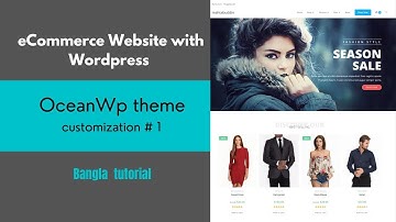 Create a Responsive eCommerce  Website | OceanWp theme customization | Bangla tutorial (part # 1)