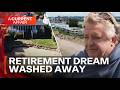 Retirement dreams washed away | A Current Affair