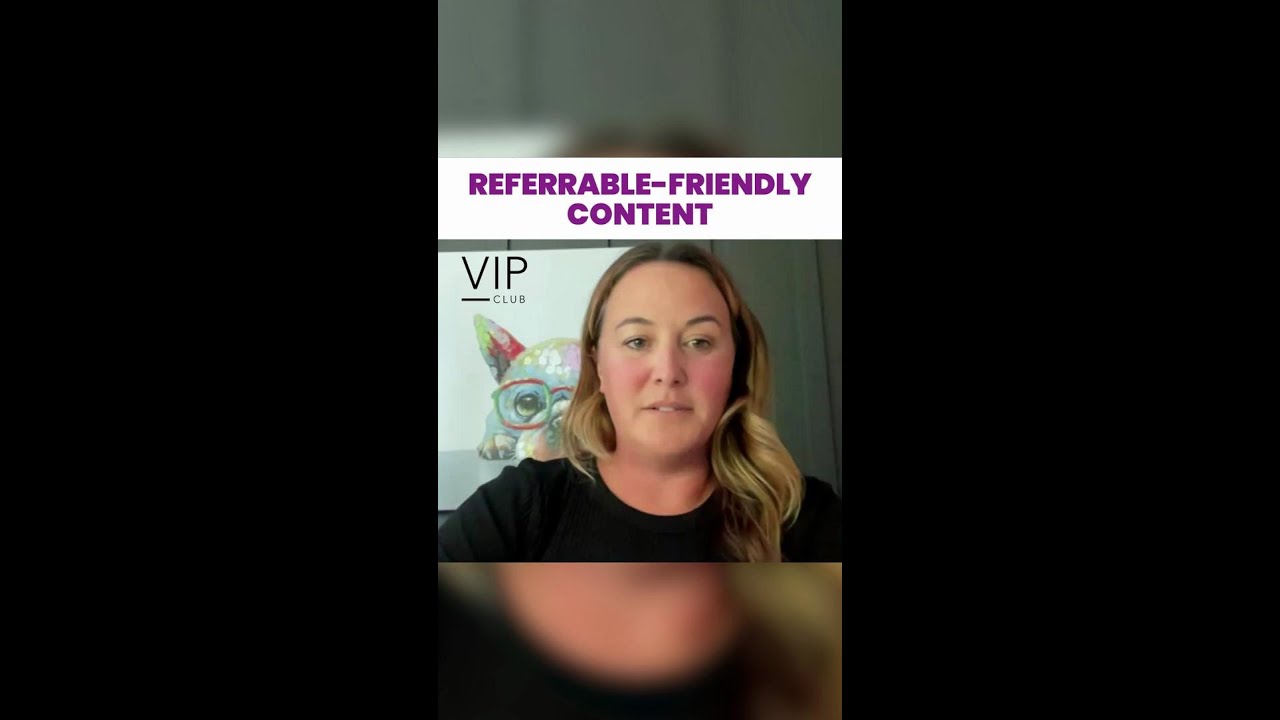 Referrable-Friendly Content