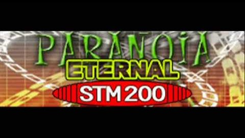 PARANOiA ETERNAL - STM 200 (HQ)