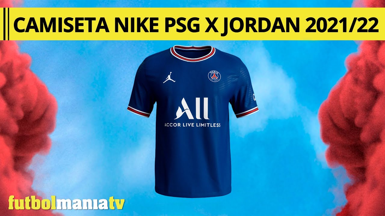 Camiseta Nike PSG x Jordan 2021 2022 - YouTube
