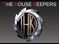 The House Keepers - Feel da Feeling