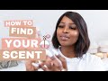 HOW TO FIND YOUR SIGNATURE SCENT (What is a signature Scent?)