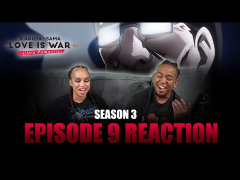 Kaguya's Culture Festival | Kaguya-Sama Love is War S3 Ep 9 Reaction