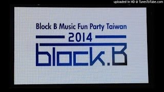 20140706 Block B - Very Good (Rough Ver.)