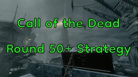 COD BO1 Zombies: Call of the Dead Round 50 Strategy