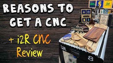 Reasons to Get a CNC: Plus i2R CNC Review