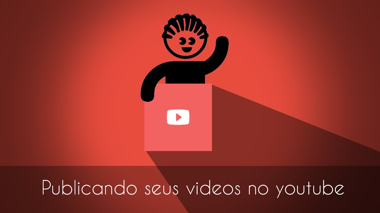Como Postar Publicar Um V deo No Youtube YouTube