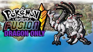 Pokémon Infinite Fusion Hardcore Nuzlocke  DRAGON TYPES ONLY