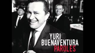 Yuri Buenaventura - les vieux amants chords