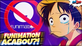 FUNIMATION ACABOU! AGORA É TUDO CRUNCHYROLL... E COMO FICA SUA CONTA AGORA?