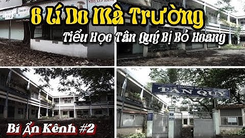6 Lí do khiến trường tiểu học Tân Quý bị bỏ hoang |Bí Ẩn Kênh #2 #shorts