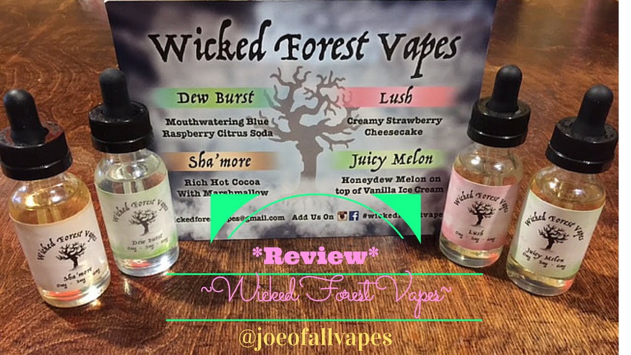 Wicked forest vapes review! Dec 2015-Joe Of All Vapes. - YouTube