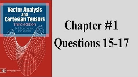 Rectangular cartesian coordinates | Chapter 1 #Vector and tensor Analysis| Question 15-17