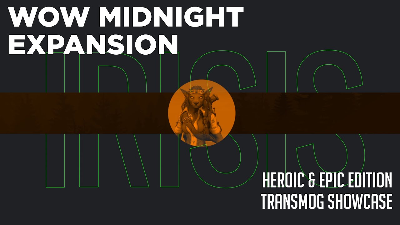 World of Warcraft Midnight Transmog Sets – Heroic & Epic Edition Catwalk