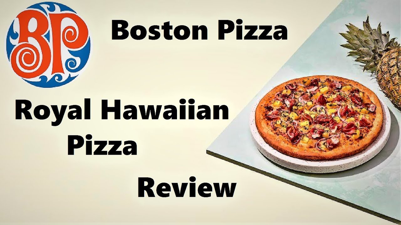 Boston Pizza Royal Hawaiian Pizza Review YouTube