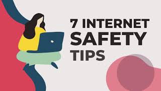 7 Internet Safety Tips