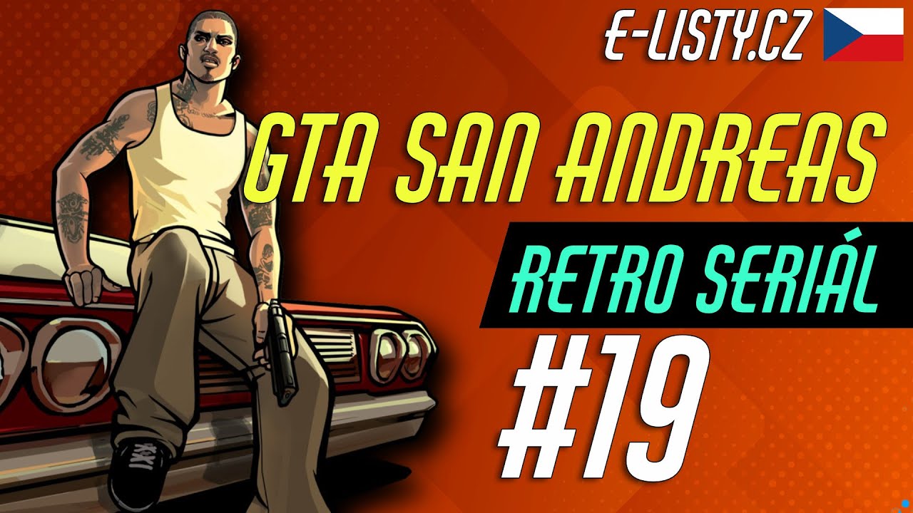GTA: San Andreas [RETRO SERIÁL] #19