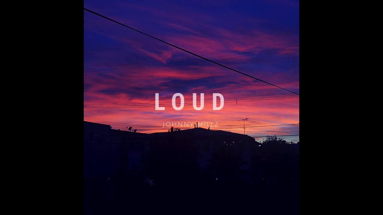 Johnny Millz - Loud
