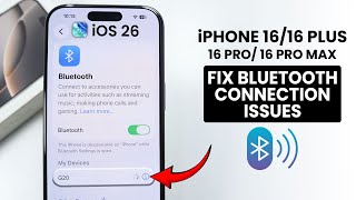 iOS 26 - Fix Bluetooth Connection Issues on iPhone 16 & Pro Max
