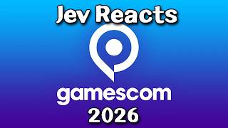 Jev Reacts - Gamescom 2026