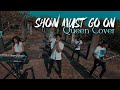 Queen  the show must go on official  goan band k7 cover