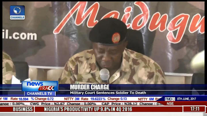 Military Court Sentences Soilder To Death For Killing Boko Haram Suspect
