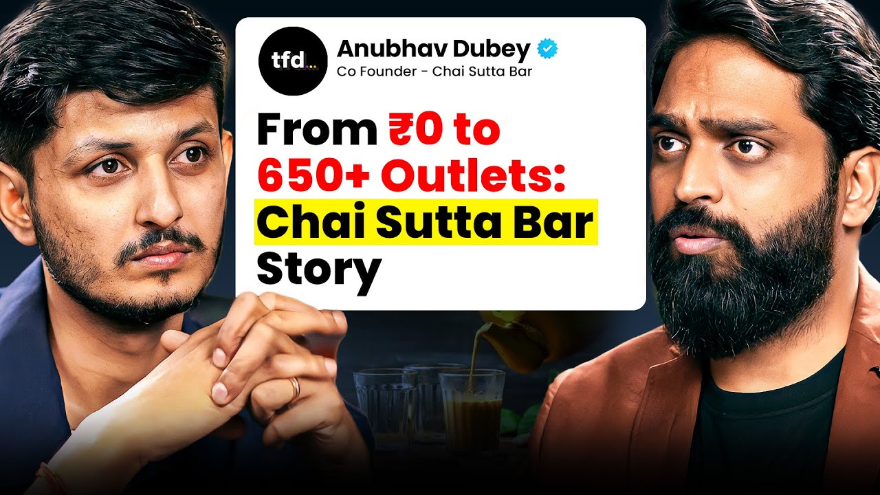 Inside Chai Sutta Bar: Building a Global Chai Brand | Anubhav Dubey | Founder Podcast | TFD