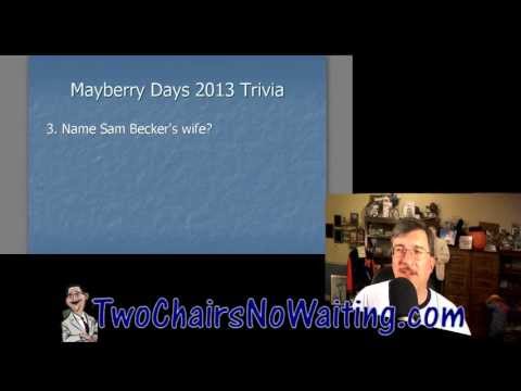 Two Chairs No Waiting 256: Mayberry Days 2013 Trivia