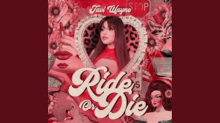 Ride or Die - Javi Wayne