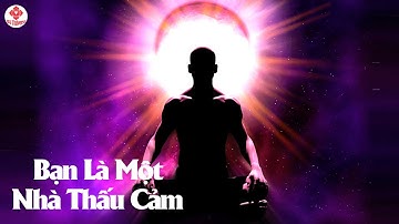 Đặc Điểm Và Cấp Độ | Cái Tôi Cao Hơn Và Sự Bảo Vệ Các Empath (Người Thấu Cảm) Bằng Ánh Sáng Trắng