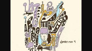 Damien Rice - Sleep Don&#39;t Weep