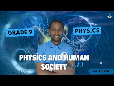 Grade 9 Physics Unit 1 1 2 Branches Of Physics And 1 3 Related Fields To